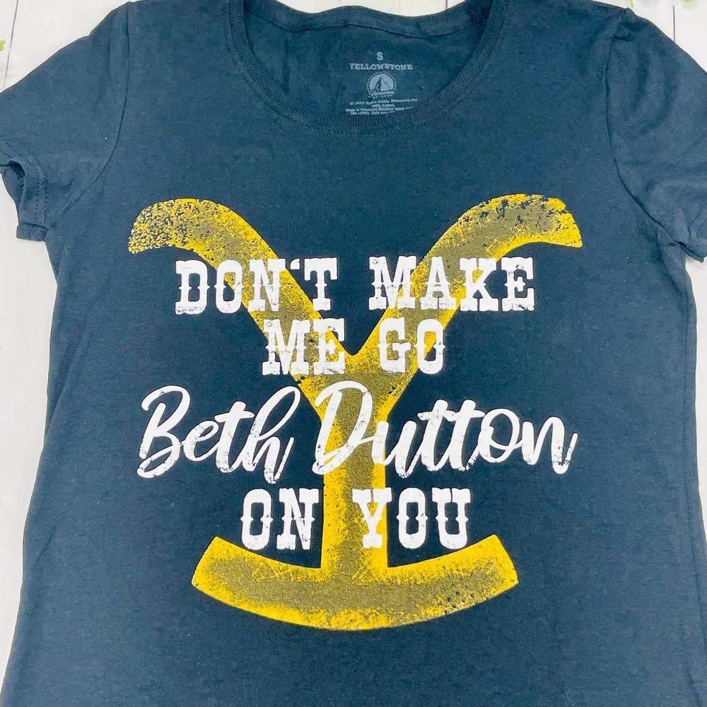 Yellowstone Black Short Sleeve T-Shirt "Don't Make Me Go Beth Dutton On You" - Picture 2 of 6